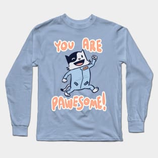 You Are Pawesome! Long Sleeve T-Shirt